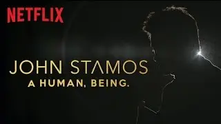 Stamos: A Human, Being | Official Trailer  [HD] | Netflix