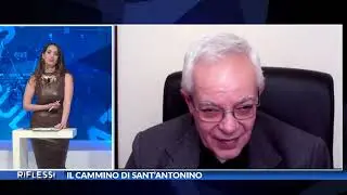 Riflessi &ndash; Il Cammino di Sant&rsquo;Antonino | Puntata del 13 febbraio
