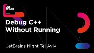 Debug C++ Without Running by Anastasia Kazakova