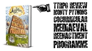 #TTRPG - Monty Python's Cocurricular Mediaeval Reenactment Programme