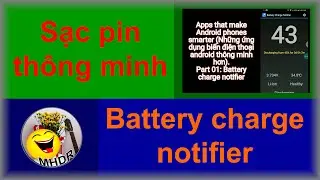 Apps that make Android phones smarter. Part 01: Battery charge notifier