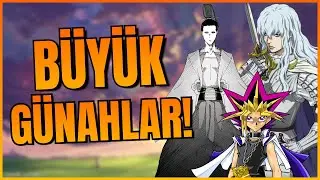 Anime Evrenlerinin Büyük Günahları - Hataları ve Sonuçları!