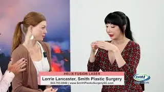 CAROLINA WOMEN | Lorrie Lancaster: Helix Fusion Laser | Smith Plastic Surgery | WHHITV