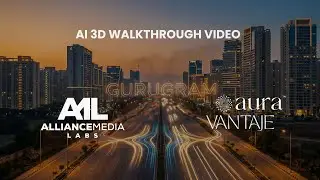 Alliance Media Labs|AI 3D Walkthrough Video|Aura Vantaje|Commercial Real Estate Project in Gurugram