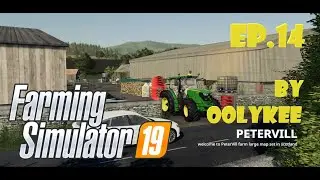 FS19 - Peter Vill Farm - EP.14