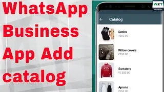 WhatsApp business App me product ka catalog banaye (WhatsApp business App Product को कैसे ऐड करें)