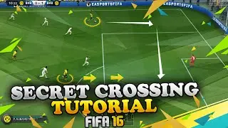 FIFA 16 AFTER PATCH SECRET CROSSING TUTORIAL - BEST CROSSING TECHNIQUE - HOW TO SCORE CROSSES