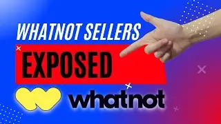 Whatnot Sellers EXPOSED