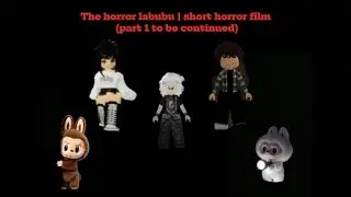The horror labubu | short horror film part 1 #roblox #100kvews #robloxfunny#edit#like#subscribe#film