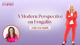 A Modern Perspective on Frugality with Jen Smith of the Frugal Friends Podcast