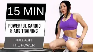 💦💧👙15 MIN POWERFUL CARDIO & ABS TRAINING - UNLEASH THE POWER, fat burning at home workout, quiet