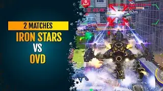 💪 Iron Stars vs OVD : 2 Matches : War Robots WR