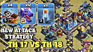 TH 17 VS TH 18 NEW ATTACK STRATEGY! Dragon With Totem Spell | CLASH OF CLANS