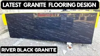 Granite Flooring Designs India | River Black Granite | Latest Granite Design | Sabse Sasta Granite