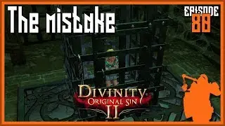 Our mistake? | Divinity: Original Sin 2 - Let's Play ep 80 [Co Op] [Tactician] [Campaign]