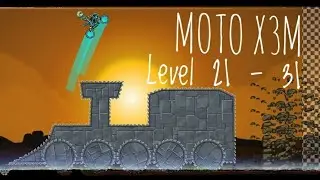 MOTO X3M | Level 21 - 31 | Gameplay |
