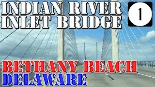 Indian River Inlet Bridge - Bethany Beach - Delaware - 4K Infrastructure Drive