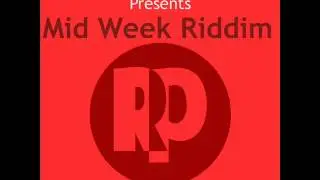 Mid Week Riddim [Remla Productions] @IAMDJSUPA MIX