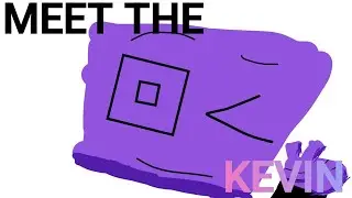 Meet Kevin