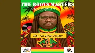 He's the Roots Master