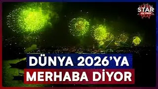 D&uuml;nya 2026'ya Girdi! İşte Yeni Zelanda ve Avustralya'dan İlk G&ouml;r&uuml;nt&uuml;ler | Star Ana Haber