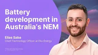 BESS development in Australia's NEM with Elias Saba (CTO @ Eku Energy)