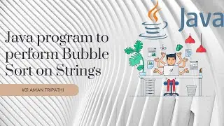 Java program to perform Bubble Sort on Strings