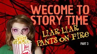 Liar Liar Pants On Fire Part 3 - The Tonsil Twins