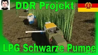 LS19 DDR Projekt Teil 117 LPG Schwarze Pumpe 1988 das Original Landwirtschafts Simulator 2019