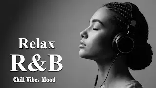 【R&B Soul】Relaxing Chill Playlist &ndash; Smooth Vocals & Deep Grooves for Late Night