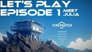 You meet Julia  - Firewatch Gameplay - Let's Play Part 1