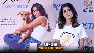 Shalini Pandey Launches PETA India&rsquo;s &ldquo;Adopt Don&rsquo;t Shop&rdquo; Campaign | Speaks For Shelter Animals