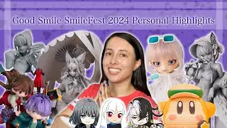Getting Blessed With Some Amazing Figure Announcements! 😭💖 -  SmileFest 2024 Personal Highlights