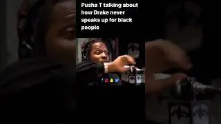 Pusha T: Drake Doesn't Speak Up on Black Issues, Questions Why Is Drake So Silent #PushaT #Drake