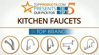 Best Kitchen Faucet Reviews &ndash; How to Choose the Best Kitchen Faucet