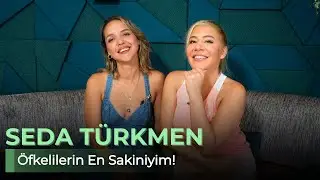 SEDA TÜRKMEN - ÖFKELİLERİN EN SAKİNİYİM! - NE OLURSAN OL RAHAT OL 55. BÖLÜM