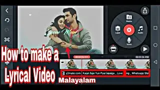 How to make a Lyrical Video Using Kinemaster ||MALAYALAM