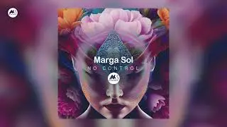 Marga Sol - No Control [M-Sol DEEP]