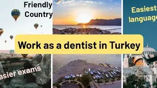 WORK AS A FOREIGN DENTIST IN TURKEY 🇹🇷 |DETAILED GUIDE#immigration#dentistry#dentalexam#turkey 
