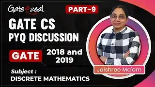 GATE CS &ndash; 2018 and 2019 DISCRETE MATHEMATICS (DM) PREVIOUS YEAR QUESTIONS (PYQs) Discussion