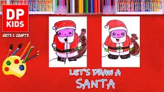 Let's draw a Santa - DP KIDS ARTS & CRAFTS (Video 425)