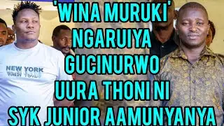 WINA MÛRUKÎ! 😲GITUMI KIA NGARUIYA GUCINURWO NI SYK JUNIOR🥵