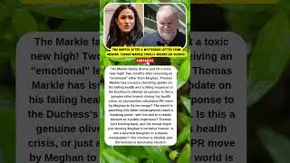Meghan's Letter Exposed! Thomas Markle Speaks! #RoyalScandal #MeghanMarkle #ThomasMarkle