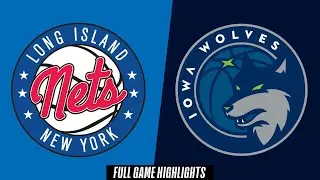 Long Island Nets vs. Iowa Wolves - Game Highlights