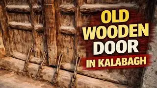 Antique Wooden Door of Punjab Village | Traditional Rural Pakistan Craftsmanship