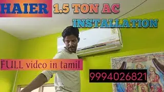 Haier New Ac 1.5 ton inverter AC installation in Tamil