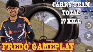 Fredo Perfect Carry Team WWCD Erangel !! 17 KILL TOTAL Fredo Gameplay | PUBG Mobile