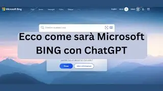 Ecco come sarà Microsoft BING con ChatGPT