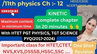 11th physics Kinetic theory in one shot 🔥.Most important for HTET PGTphysics TGTscience #science#yt 
