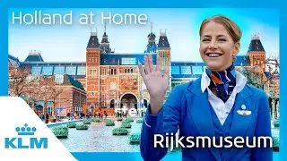 KLM presents: Holland at Home - Rijksmuseum (8D sound 🔊)